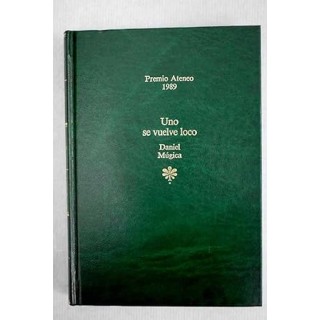 Uno se vuelve loco - Daniel Múgica